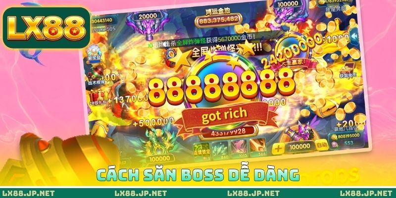 Cách săn boss dễ dàng