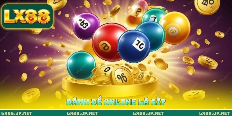 Đánh đề online là gì?