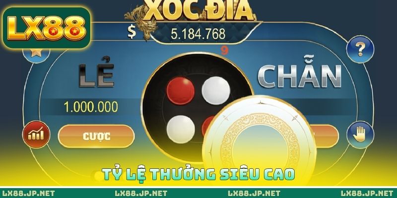 Tỷ lệ thưởng siêu cao